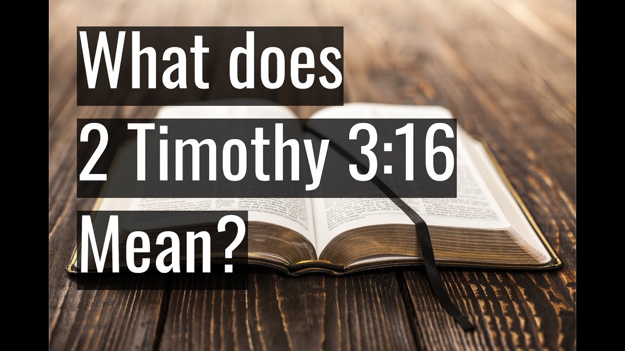 What Does 2 Timothy 3 16 Mean 2 Timothy 3 16 Bible Portal what-does-2-timothy-3-16-mean-2-timothy-3-16-bible-portal