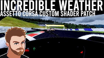 The BEST Weather Effects in Any Sim!? | Assetto Corsa - Custom Shader Patch 0.1.75 Preview (Sol 2.1)
