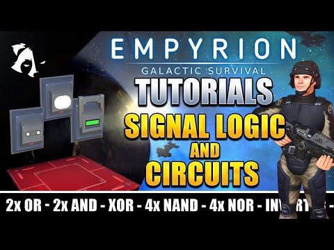 Empyrion Tutorials 2022 - All about Signal Logics
