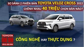 SO SÁNH 2 phiên bản Toyota Veloz Cross 2022 |Toyota Ninh Bình| 📞0919.260.966