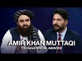 Exclusive interview with acting foreign minister amir khan muttaqi