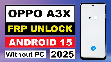 OPPO A3X (CPH2641) FRP UNLOCK | ANDROID 15 | OPPO A3X 5G GMAIL/ GOOGLE ACCOUNT REMOVE | UNLOCK TOOL