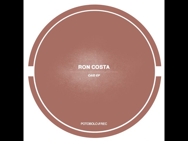 Ron Costa - Caid [Potobolo Records] class=