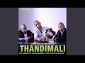 Thandimali (Main Mix)