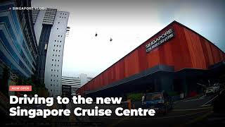 How to Drive to the NEW Singapore Cruise Centre | Drop-off & Parking Guide