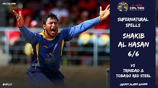 Shakib Al Hasan bowls the best ever bowling spell (6/6) in CPL history.