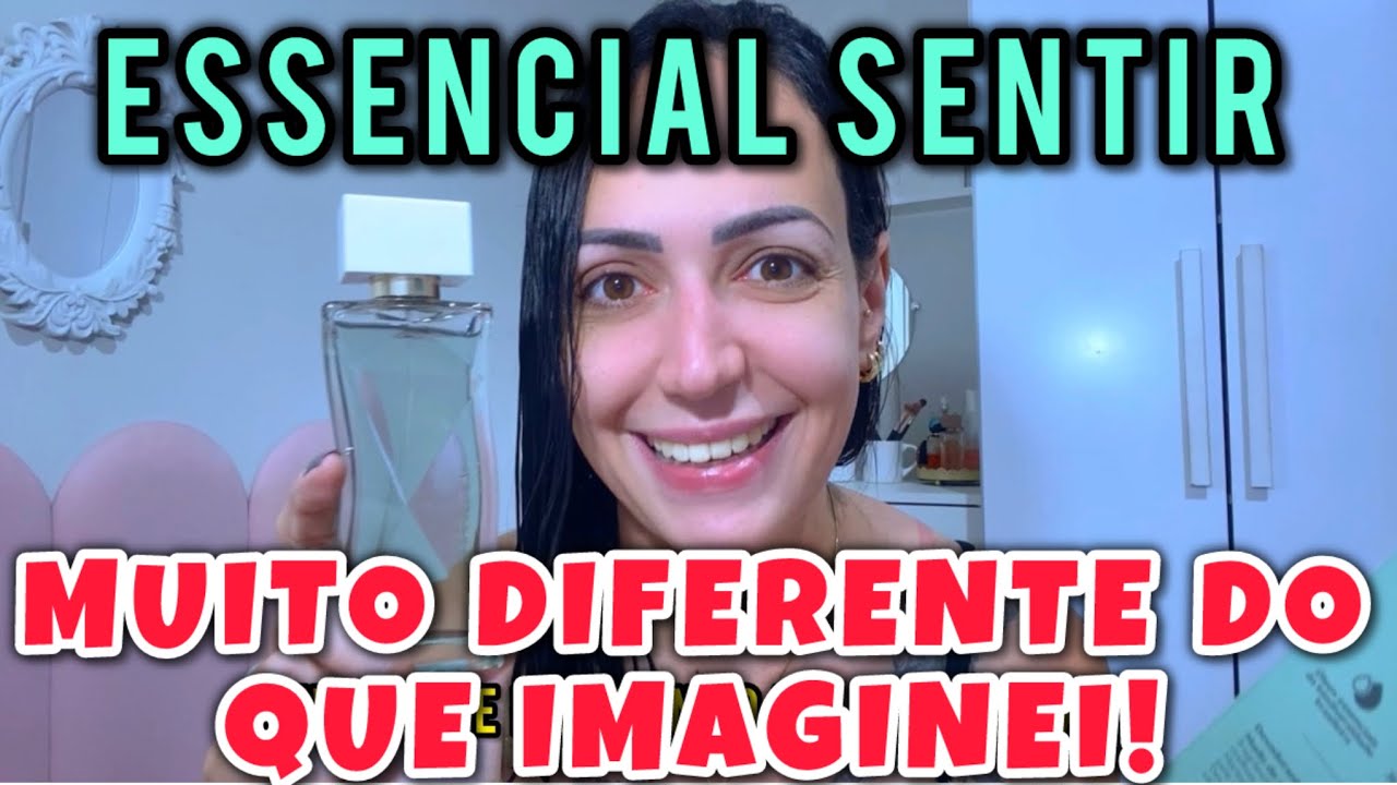 ESSENCIAL SENTIR NATURA - NADA DO QUE EU PENSEI 😬