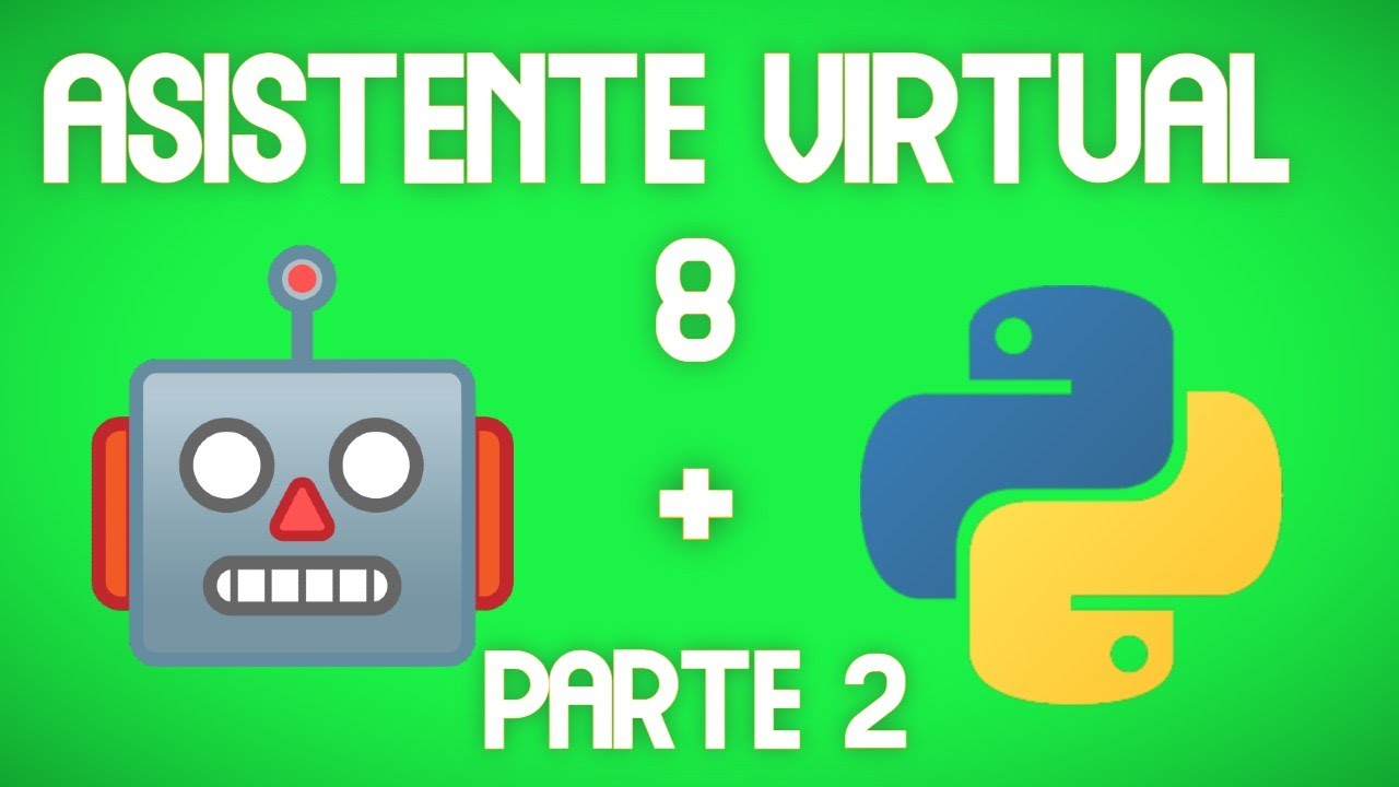 Cómo desarrollar un asistente virtual con Python 🐍. Parte 8: Guardando ...