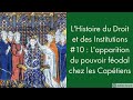 Lhistoire du droit et des institutions 10  lapparition du pouvoir fodal chez les captiens