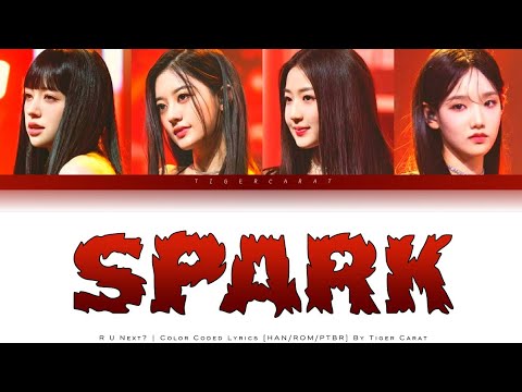 Spark - Vocal B (R U Next?) | Color Coded Lyrics [Han/Rom/PtBr]