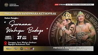 ✅LIVE KETOPRAK WAHYU BUDOYO :: SIGIMAN GIMIN :: NGAGEL - DUKUHSETI - PATI :: 27 JUNI 2026
