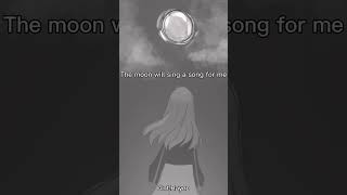 The Moon Will Sing A Song For Me Oc Animatic