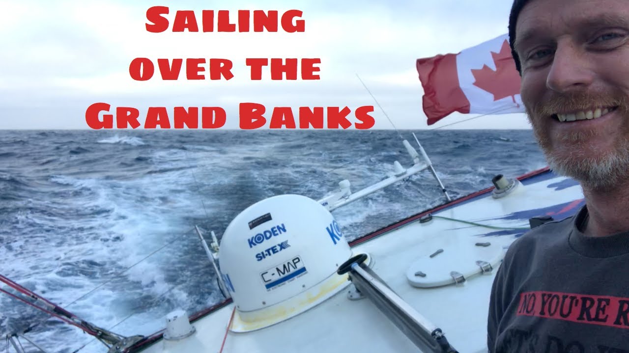The Mariner Episode 21: Sailing over the Grand Banks