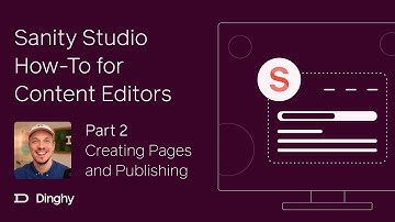 Sanity Studio How-To for Content Editors: Creating Pages and Publishing