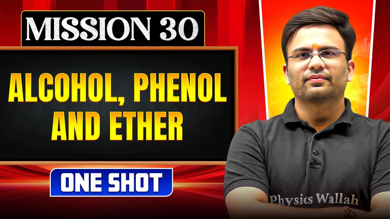 ALCOHOL, PHENOL & ETHER in ONE SHOT || All Concepts, Tricks & PYQ ...