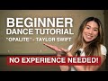 BEGINNER DANCE TUTORIAL (no experience needed) | Opalite - Taylor Swift