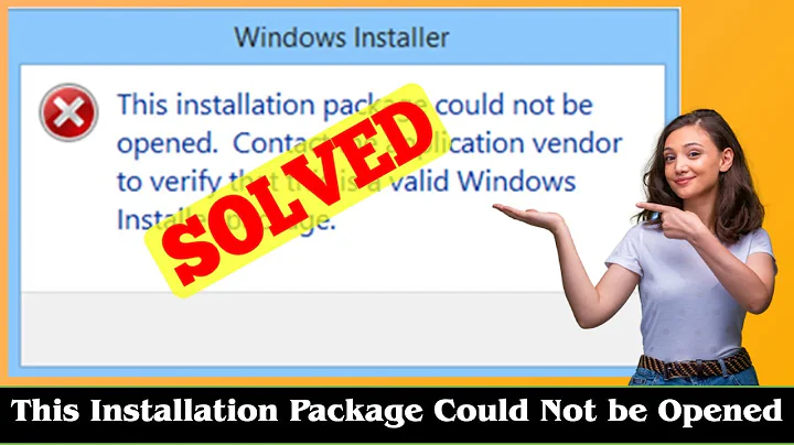[SOLVED] This Installation Package Could Not be Opened