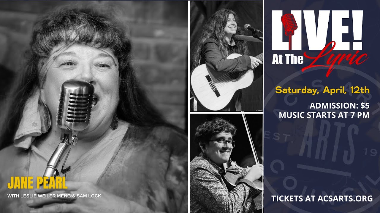 Jane Pearl is LIVE at the Lyric!  with Leslie Weiler Meng & Sam Lock