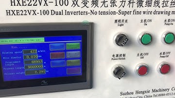 #HXE 22VX Super  fine wire drawing machine test 3