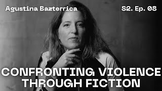 Agustina Bazterrica on Culture Craft and Confronting Violence Through Fiction