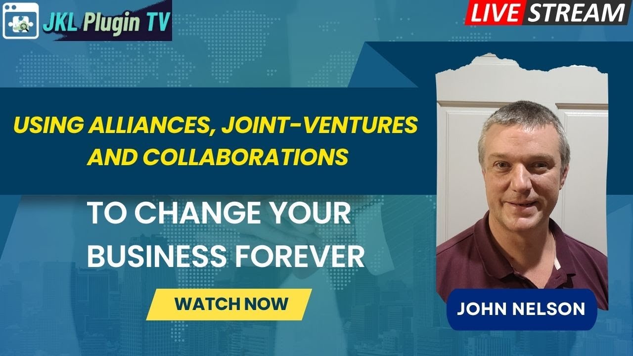 Using Alliances, Joint Ventures and Collaborations To Change Your Business Forever