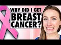 Why Did I Get Breast Cancer? (Researcher Explains)