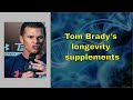 Tom brady s longevity supplements  what he takes to prolong his lifespan shorts
