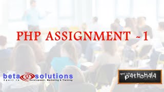 PHP Assignment-1 | betaQsolutions | PHP & MySQL
