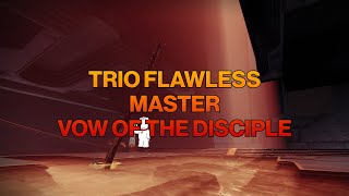 Destiny 2: Trio Flawless Master Vow of the Disciple (Episode: Heresy)