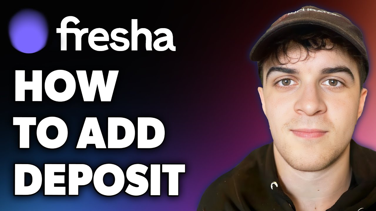 How to Add Deposit on Fresha (Full 2024 Guide)