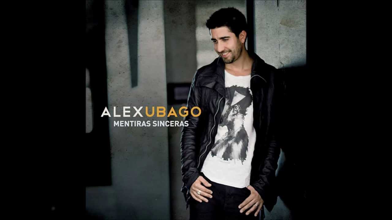 mentiras sinceras alex ubago mentiras sinceras alex ubago