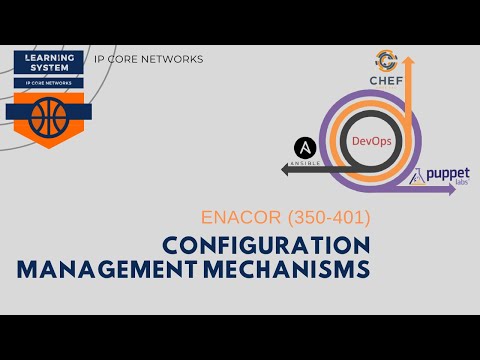 Configuration Management Mechanism Ansible , Chef and Puppet | 8.10 NETWORK AUTOMATION #ccnp​ #ENCOR