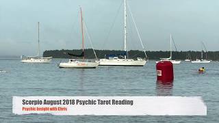 Scorpio August 2018 Psychic Tarot reading