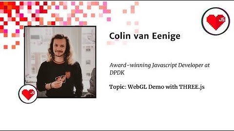 5. Colin van Eenige - WebGL Demo with THREE.js