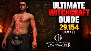 Stop Playing Witchcraft Wrong | Blood of the Dawnwalker Build