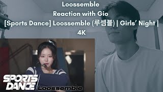 Loossemble Reaction with Gio [Sports Dance] Loossemble (루셈블) | Girls’ Night | 4K