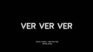 Official Teaser Ver Ver Ver - Bryan Tan