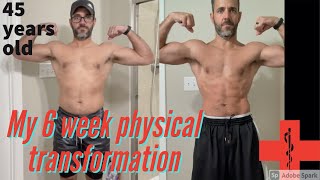 DrER's 6 week body transformation (2021)