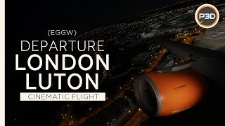 [P3Dv5.2] Easy Jet A319 - AMAZING NIGHT DEPARTURE from London Luton Airport (EGGW) [4K]