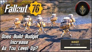 Does Build Budget Increase As You Level Up? TESTED | FALLOUT 76