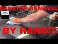 How to Remove Scratches by Hand!!! No Machines!! No Rotary, No Expensive DA, No Pneumatic Tools!!