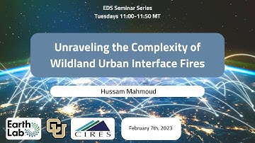 EDS Seminar Series 02/07/2023 - Unraveling the Complexity of Wildland Urban Interface Fires.