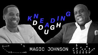 Magic Johnson Talks Business with Maverick Carter | Kneading Dough