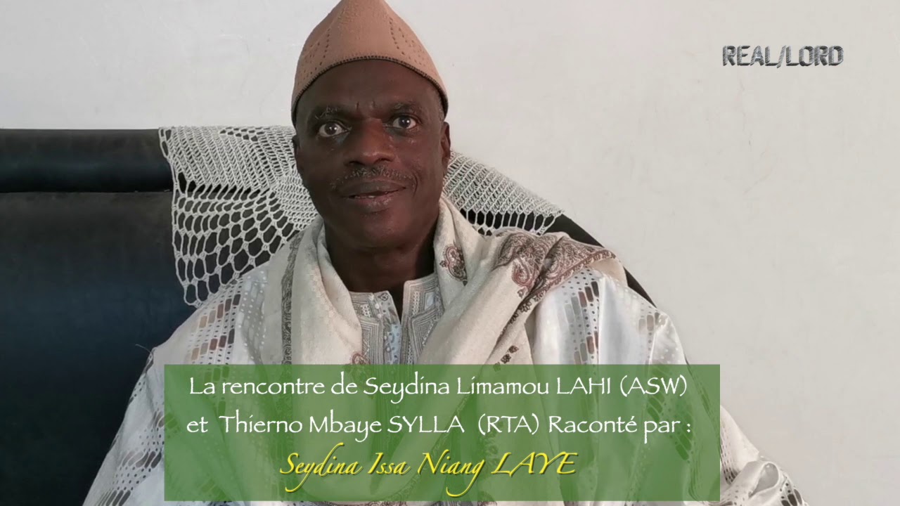 La Rencontre de Seydina Limamou asw & Thierno Mbaye Sylla RTA