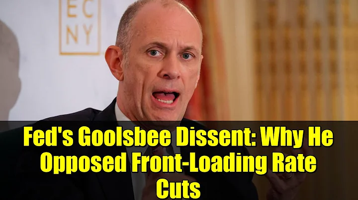 Fed's Goolsbee Dissent: Why He Opposed Front-Loading Rate Cuts