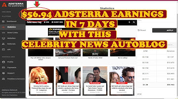 $56.94 earning from Adsterra in 7 Days with this Celebrity news Autoblog website