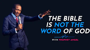 The Bible Is NOT the WORD Of God... | Prophet Uebert Angel