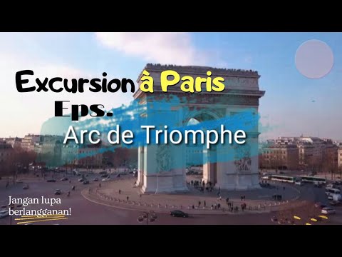 Video: Arc De Triomphe Di Paris: Deskripsi, Sejarah, Kunjungan, Alamat Pasti