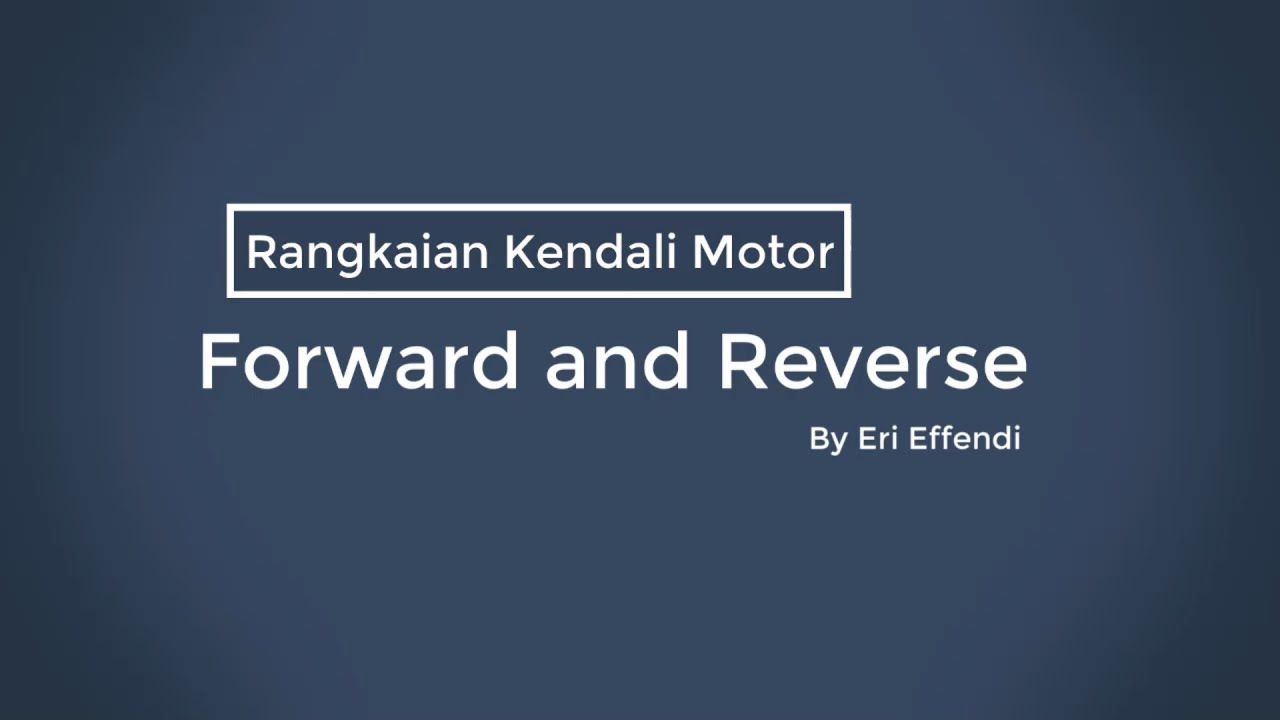 CX-Programmer & CX-Designer - Sistem Kendali Motor Forward & Reverse ...