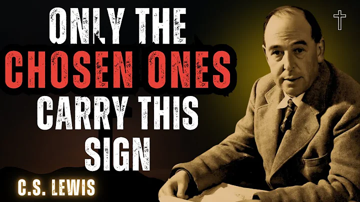 Jesus Warned US! Only The Chosen Ones Carry This Sign | C.S. Lewis 2024